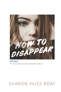 How to Disappear