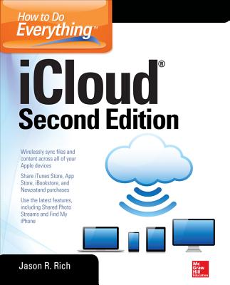 How to Do Everything: Icloud, Second Edition - Rich, Jason R