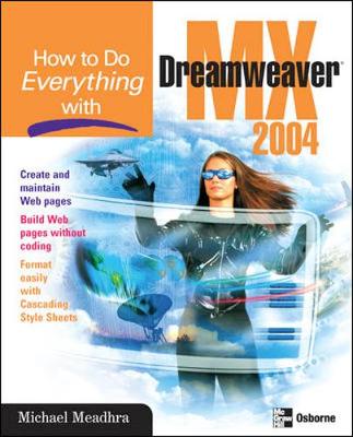 How to Do Everything with Dreamweaver MX - Meadhra, Michael