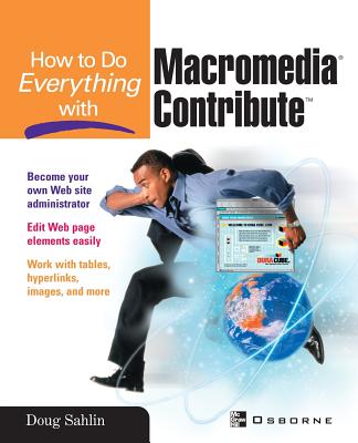 How to Do Everything with Macromedia Contribute - Sahlin, Doug (Conductor)