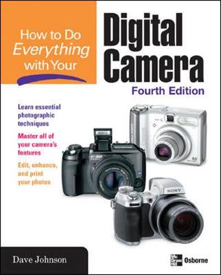 How to Do Everything with Your Digital Camera - Johnson, Dave