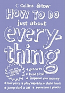 How to Do Just About Everything