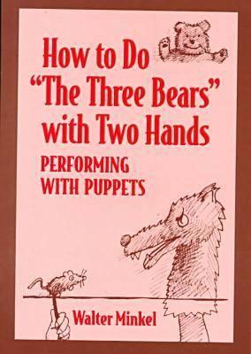 How to Do the Three Bears with Two Hands - American Library Association