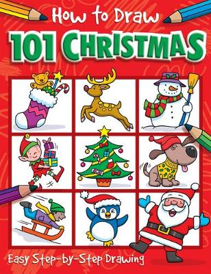 How to Draw 101 Christmas - A Step By Step Drawing Guide for Kids - Locke, Ali