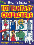 How to Draw 101 Fantasy Characters
