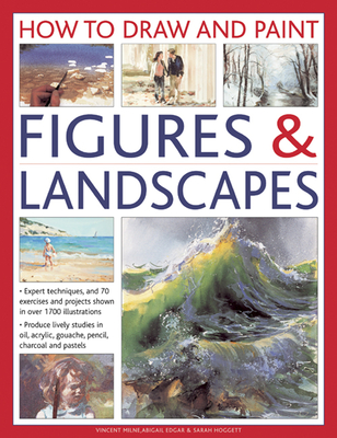 How to Draw and Paint Figures & Landscapes - Milne Vincent Edgar Abigail & Hogget Sarah
