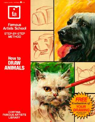 How to Draw Animals: Famous Artists School, Step-By-Step Method - Cortina Schools, and Cortina, Famous Schools, and Cortina Famous Schools Staff