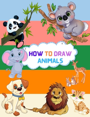 How To Draw Animals: Step By Step Drawing Book To Learn How To Draw ...