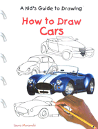 How to Draw Cars - Murawski, Laura