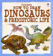 How to Draw Dinosaurs & Prehistoric Life