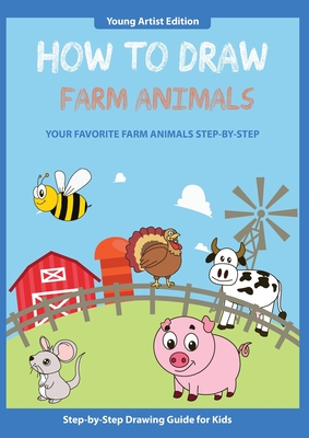 How to Draw Farm Animals: Easy Step-by-Step Guide How to Draw for Kids - Media, Thomas