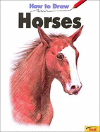 How to Draw Horses - Pbk - Snyder, Carrie, and Snyder, Arnold