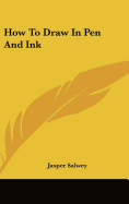 How To Draw In Pen And Ink