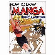 How to Draw Manga: Bodies and Anatomy v. 25 - Society for the Study of Manga Techniques