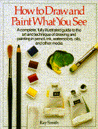 How to Draw & Paint What You See