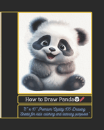 How to Draw Panda: Step-by-Step Tutorial and Coloring Book for kids 6-12 years