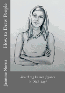 How to Draw People: Sketching Human Figures in One Day!