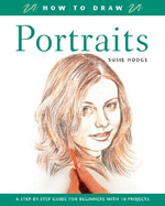 How to Draw Portraits: How to Draw
