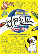 How to Draw Your Pet