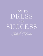 How to Dress for Success