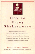 How to Enjoy Shakespeare