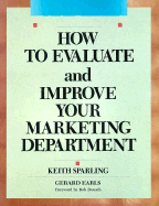 How to Evaluate and Improve Your Marketing Department