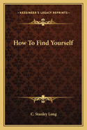 How to Find Yourself