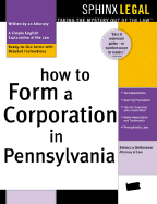 How to Form a Corporation in Pennsylvania - DeSimone, Rebecca A