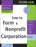 How to Form a Nonprofit Corporation - Warda, Mark, J.D.