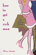How to Get a Rich Man: The Princess Formula