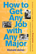 How to Get Any Job with Any Major: A New Look at Career Launch