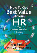 How To Get Best Value From HR: The Shared Services Option