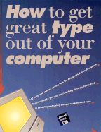 How to Get Great Type Out of Your Computer