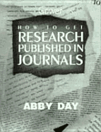 How to Get Research Published in Journals - Day, Abby, and Peters, Abby Day