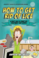 How to Get Rid of Lice: A Fast, Easy, and Cheap Lice Treatment That Works