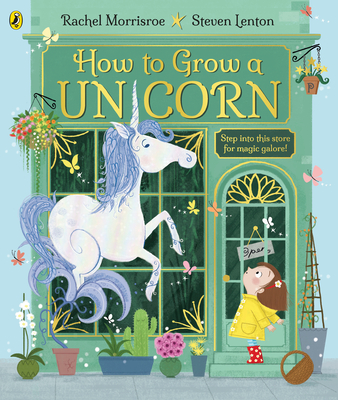How to Grow a Unicorn - Morrisroe, Rachel
