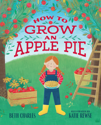 How to Grow an Apple Pie - Charles, Beth