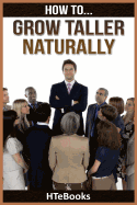 How to Grow Taller Naturally: Quick Results Guide
