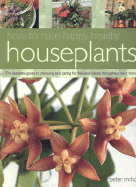 How to Have Happy Healthy Houseplants