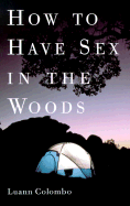 How to Have Sex in the Woods