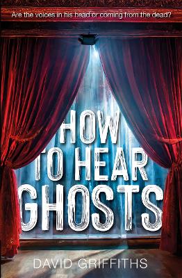 How to Hear Ghosts - Griffiths, David