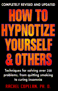 How to Hypnotize Yourself & Others