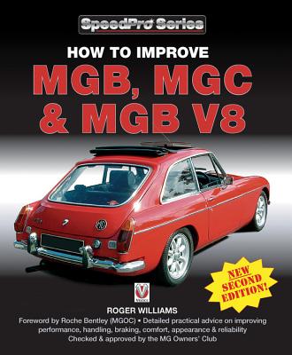How to Improve Mgb, MGC & MGB V8: New 2nd Edition - Williams, Roger