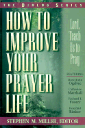 How to Improve Your Prayer Life