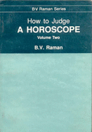 How to Judge a Horoscope: VII to XII Houses v. 2 - Raman, Bangalore Venkata