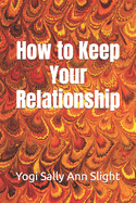 How to Keep Your Relationship