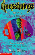 How to Kill a Monster - Stine, R. L.