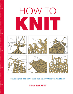 How to Knit - Barrett, T