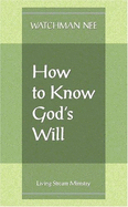 How to Know Gods Will