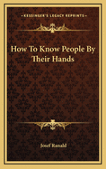 How To Know People By Their Hands